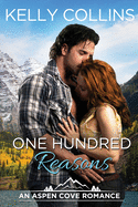 One Hundred Reasons: An Aspen Cove Romance