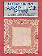 One Hundred Traditional Bobbin Lace Patterns - Cook, Bridget, and Stott, Geraldine