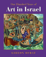 One Hundred Years of Art in Israel