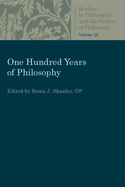 One Hundred Years of Philosophy