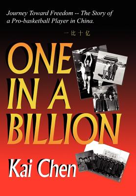 One in a Billion: Journey Toward Freedom - Chen, Kai