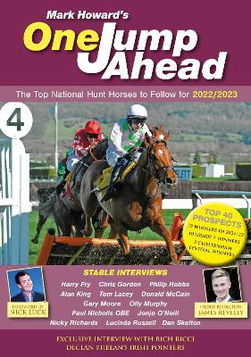 ONE JUMP AHEAD: The Top National Hunt Horses To Follow for 2022/2023 - HOWARD, MARK