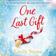 One Last Gift: The most heart-warming love and festive story of the Winter season