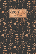 One Line A Day: A 5 Year Diary Memory Book Daily Writing Journal - Black & Gold Floral Leaves & Branches