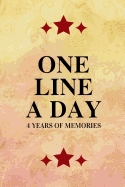 One Line a Day: Four Years of Memories Dated and Lined Book (6x9 Diary)