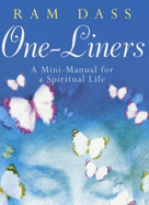 One Liners: A Mini-manual for a Spiritual Life - Dass, Ram