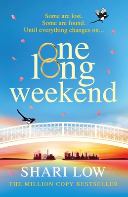 One Long Weekend: An uplifting book club pick from Shari Low - Low, Shari