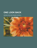 One Look Back - Russell, George William Erskine