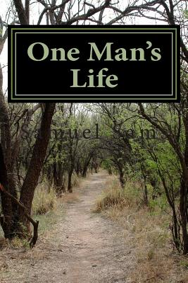 One Man's Life - Sams, Samuel