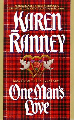 One Man's Love: Book One of the Highland Lords - Ranney, Karen