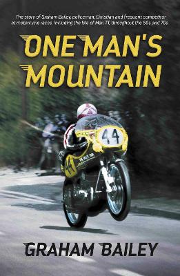 One Man's Mountain - Bailey, Graham