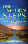 One Million Steps: Lessons From A Legendary Hike