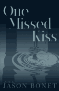 One Missed Kiss