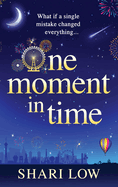 One Moment in Time: THE NUMBER ONE BESTSELLER