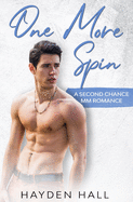 One More Spin: A Second Chance MM Romance