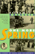 One More Spring: A Story of Hope & Friendship