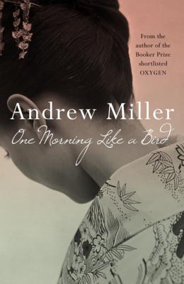 One Morning Like a Bird - Miller, Andrew