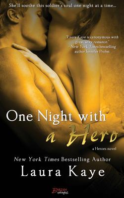 One Night with a Hero - Kaye, Laura