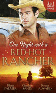 One Night with a Red-Hot Rancher: Tough to Tame / Carrying the Rancher's Heir / One Dance with the Cowboy