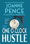 One O'Clock Hustle [large Print]: An Inspector Rebecca Mayfield Mystery