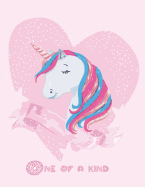 One of a Kind: Draw and Write Journal: Grades K-2, Half Page Lined Paper with Dashed Midline + Drawing Space (Large 8.5 X 11), Composition Notebook, Cute Unicorn Cover