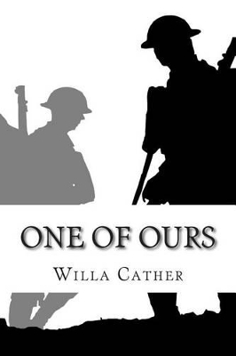 One of Ours - Cather, Willa