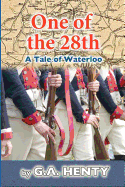 One of the 28th: A Tale of Waterloo