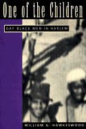 One of the Children: Gay Black Men in Harlem