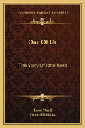 One Of Us: The Story Of John Reed