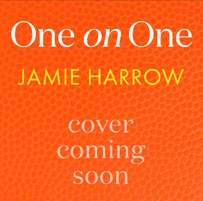 One on One: a steamy enemies-to-lovers workplace romance - Harrow, Jamie