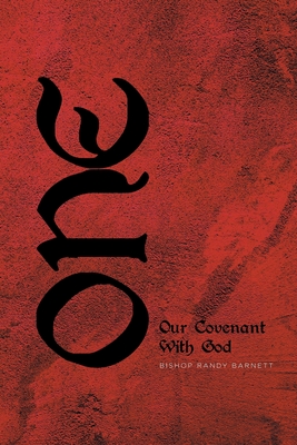 One: Our Covenant With God - Barnett, Bishop Randy