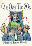 One Over the 80's: Poems from the "New Statesman", 1982-92