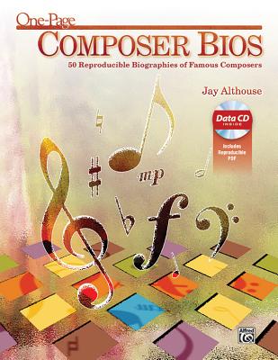 One-Page Composer BIOS: 50 Reproducible Biographies of Famous Composers, Book & Data CD - Althouse, Jay