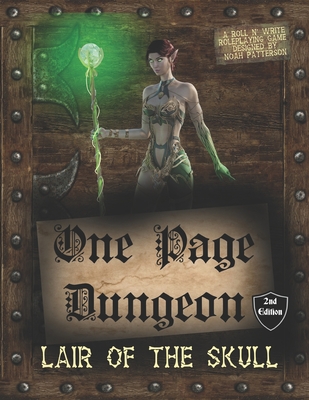 One Page Dungeon: Lair of the Skull - Patterson, Noah