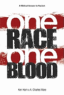 One Race One Blood: A Biblical Answer to Racism