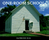 One-Room School - Bial, Raymond (Photographer)