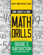One-Sheet-A-Day Math Drills: Grade 3 Subtraction - 200 Worksheets (Book 6 of 24)