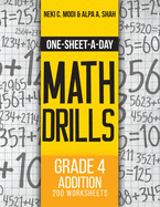 One-Sheet-A-Day Math Drills: Grade 4 Addition - 200 Worksheets (Book 9 of 24)