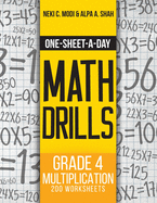 One-Sheet-A-Day Math Drills: Grade 4 Multiplication - 200 Worksheets (Book 11 of 24)