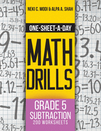 One-Sheet-A-Day Math Drills: Grade 5 Subtraction - 200 Worksheets (Book 14 of 24)