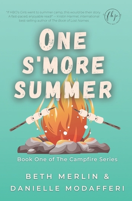 One S'more Summer - Modafferi, Danielle, and Merlin, Beth
