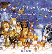 One Starry Day in Heaven: A Story of Creation