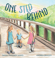 One Step Behind: A Sibling Story