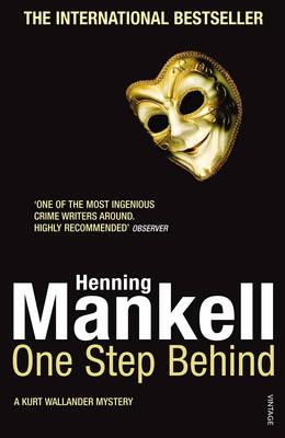 One Step Behind - Mankell, Henning, and Segerberg, Ebba (Translated by)