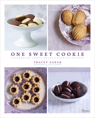 One Sweet Cookie: Celebrated Chefs Share Favorite Recipes - Zabar, Tracey, and Silverman, Ellen (Photographer)
