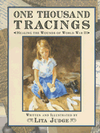 One Thousand Tracings: Healing the Wounds of World War II