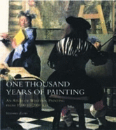 One Thousand Years of Painting: An Atlas of Western Painting from 1000 to 2000 A.D.