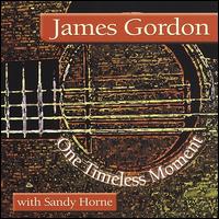 One Timeless Moment - James Gordon & Sandy Horne