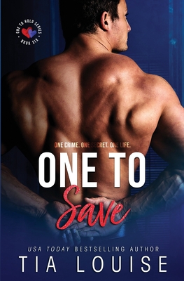 One to Save: One to Hold, #6 - Louise, Tia