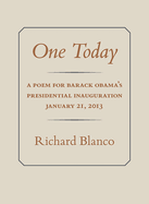 One Today: A Poem for Barack Obama's Presidential Inauguration: January 21, 2013